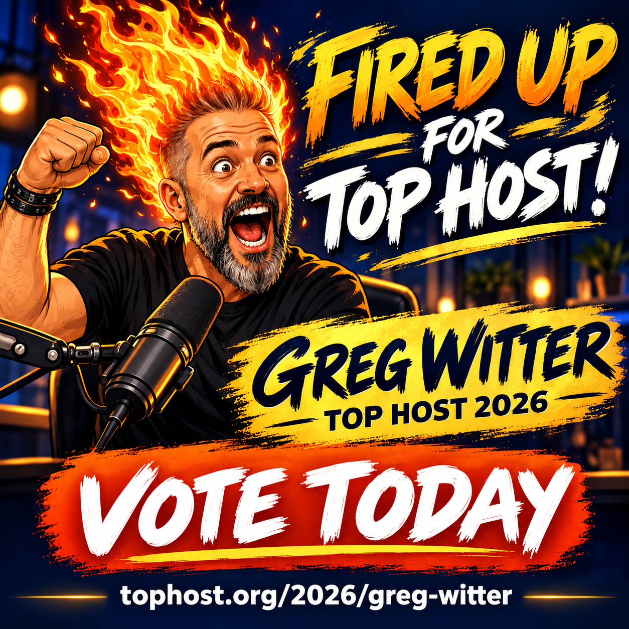 Fired Up for Top Host promotional graphic featuring Greg Witter